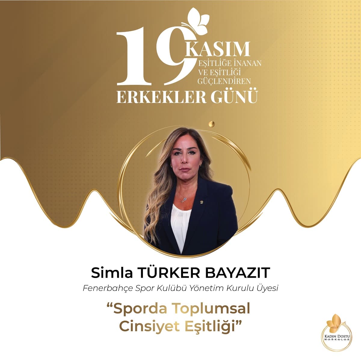 Fenerbahçe Spor Kulübü Yönetim Kurulu Üyesi Simla TÜRKER BAYAZIT