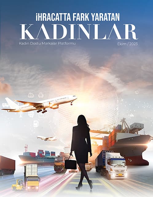 İhracatta Fark Yaratan Kadınlar