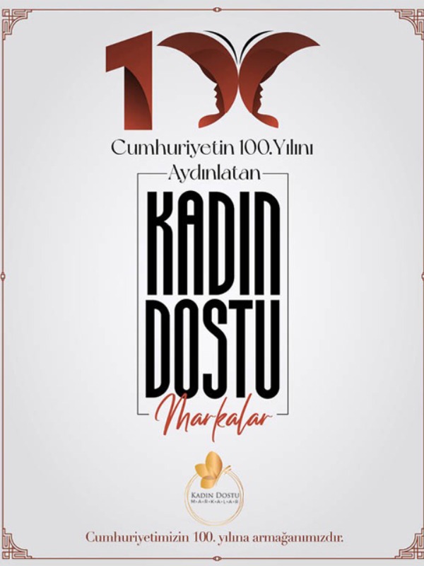 Cumhuriyetin 100. Yılını Aydınlatan Kadın Dostu Markalar