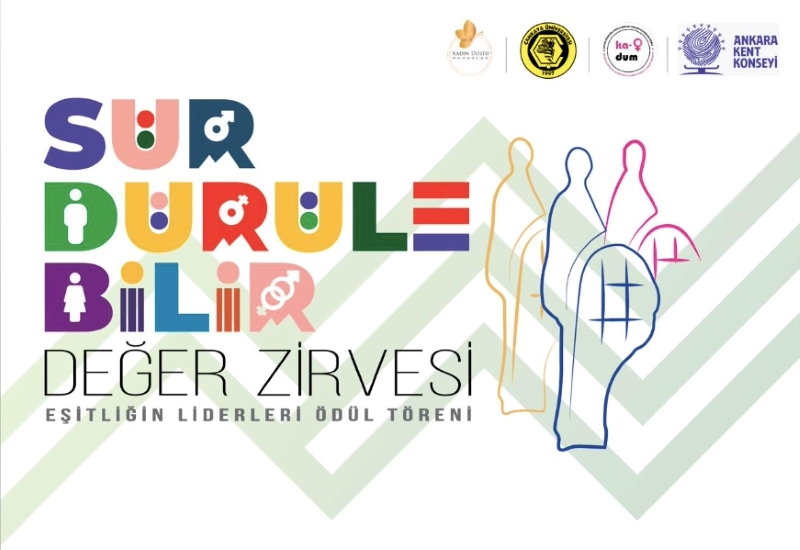 SÜRDÜRÜLEBİLİR DEĞER ZİRVESİ VE EŞİTLİĞİN LİDERLERİ ÖDÜL TÖRENİ