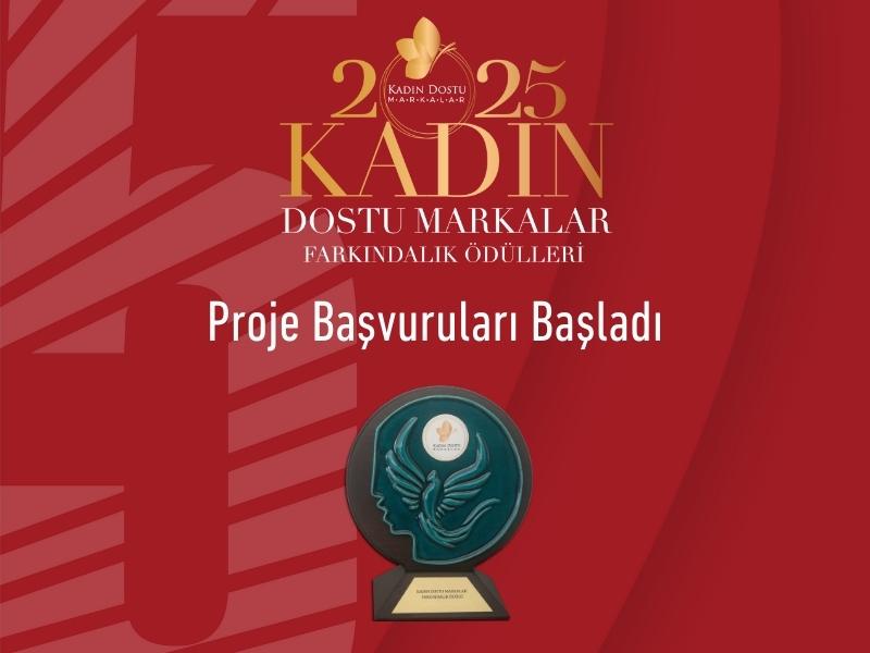 “KADIN DOSTU MARKALAR FARKINDALIK ÖDÜLLERİ” 2025’TE GLOBALE TAŞINIYOR