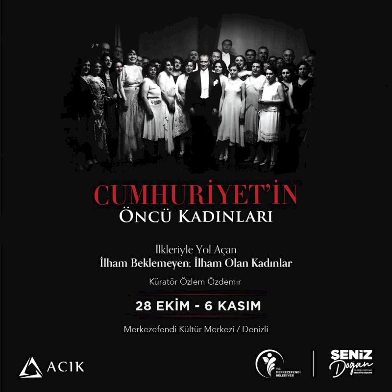 “Cumhuriyet'in Öncü Kadınları” Sergisi, Denizli’de Kapılarını Açtı