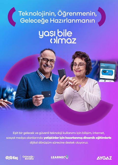 AYGAZ’LA, TEKNOLOJİYİ ÖĞRENMENİN “YAŞI BİLE OLMAZ”