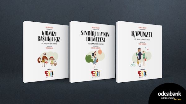 ODEABANK'TAN “EŞİT MASALLAR” DEĞİŞİM MASALLARDAN BAŞLASIN!